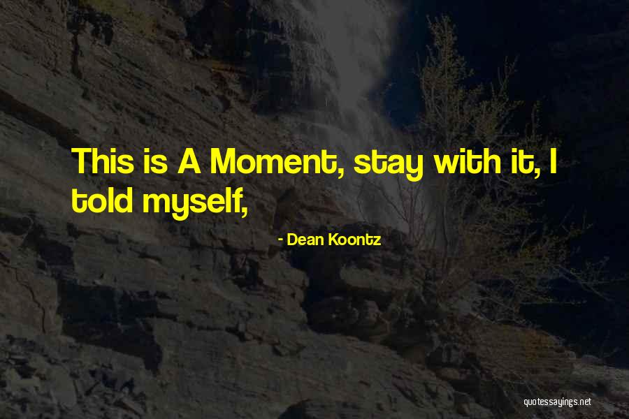 Oththan Burnside Quotes By Dean Koontz Oththan Burnside Quotes By Dean Koontz