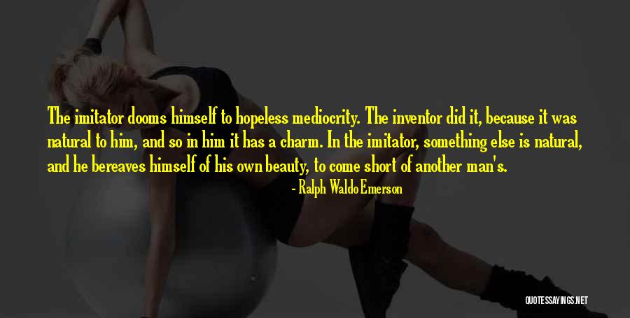 Oththan Choreographer Quotes By Ralph Waldo Emerson Oththan Choreographer Quotes By Ralph Waldo Emerson