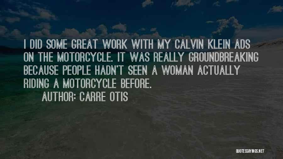 Otis Quotes By Carre Otis