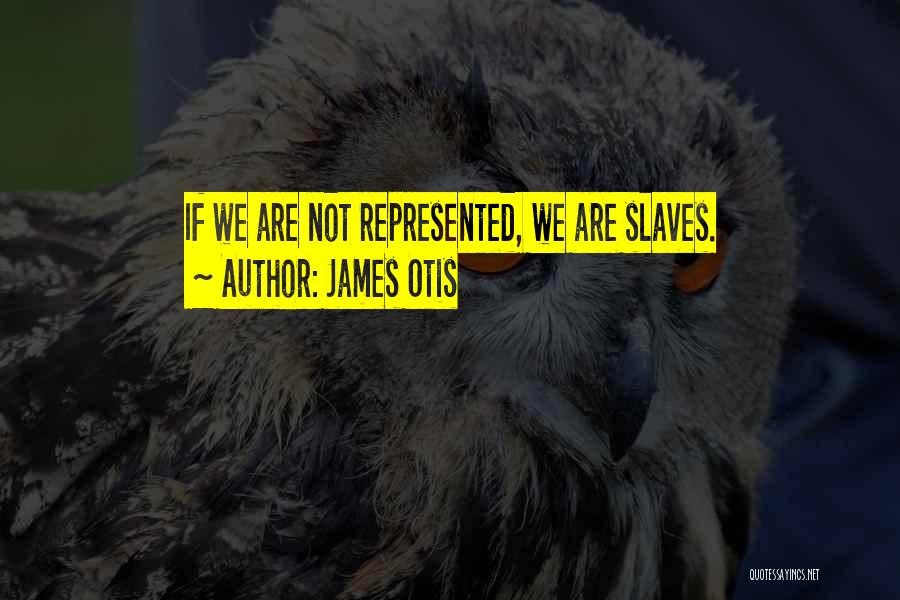 Otis Quotes By James Otis