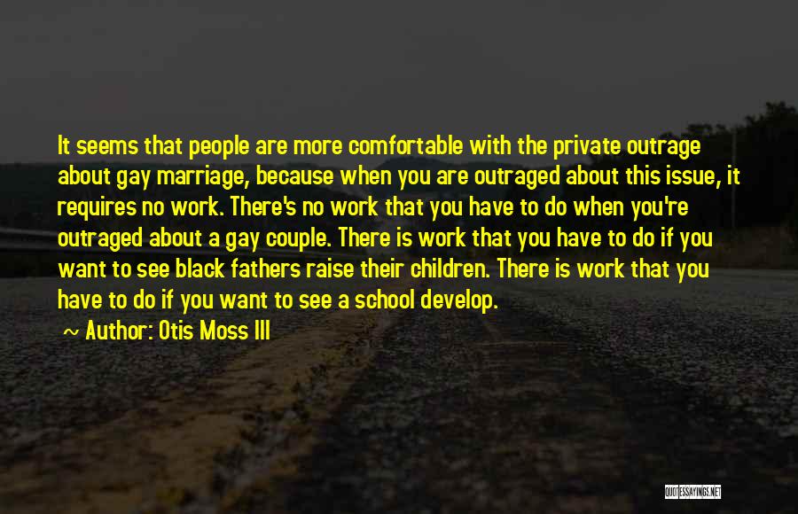 Otis Quotes By Otis Moss III