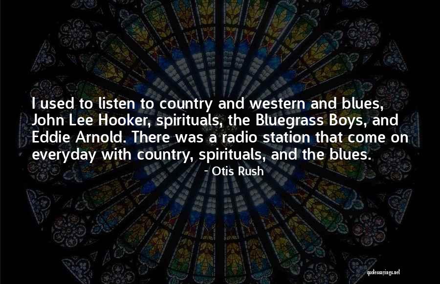 Otis Rush Quotes 2228223