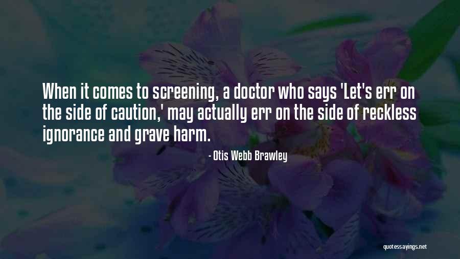 Otis Webb Brawley Quotes 1725661 Otis Webb Brawley Quotes 1725661
