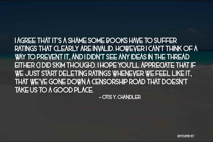 Otis Y. Chandler Quotes 1427459 Otis Y. Chandler Quotes 1427459