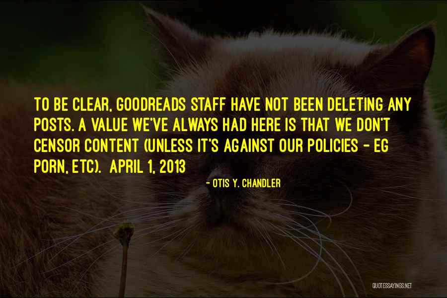 Otis Y. Chandler Quotes 403002 Otis Y. Chandler Quotes 403002