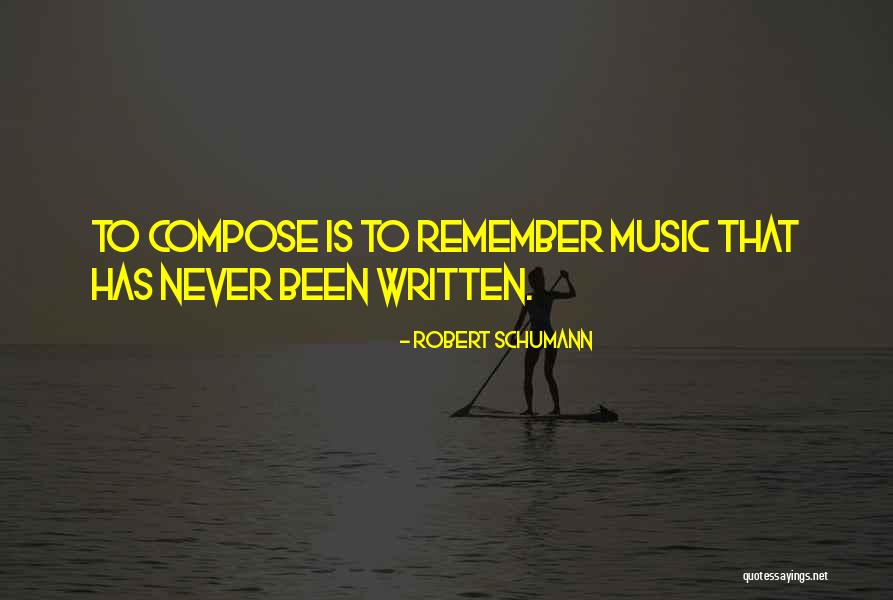 Otiss Ncdpi Quotes By Robert Schumann Otiss Ncdpi Quotes By Robert Schumann