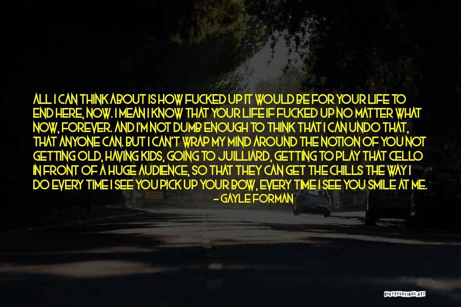 Otkrij Se Quotes By Gayle Forman Otkrij Se Quotes By Gayle Forman
