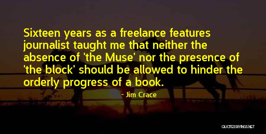 Otkrito Quotes By Jim Crace Otkrito Quotes By Jim Crace