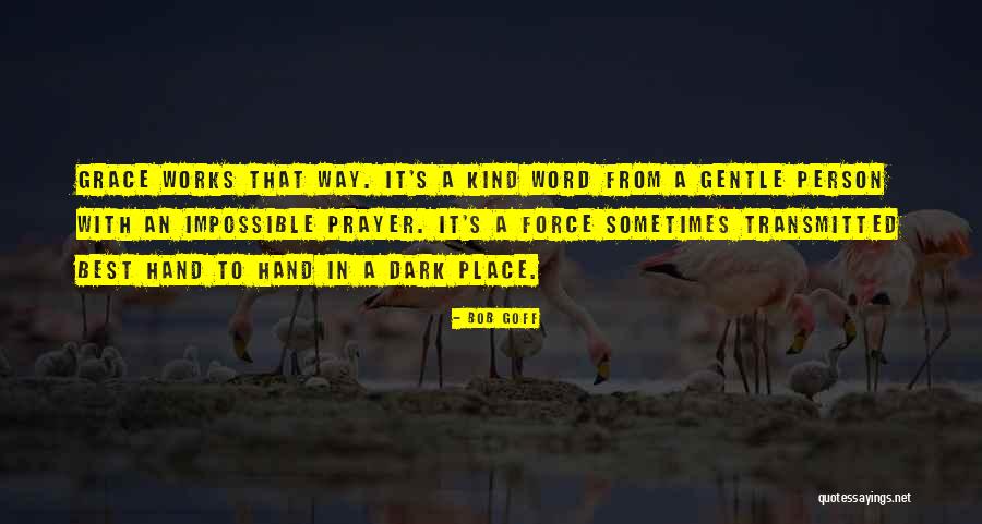 Otkude Quotes By Bob Goff