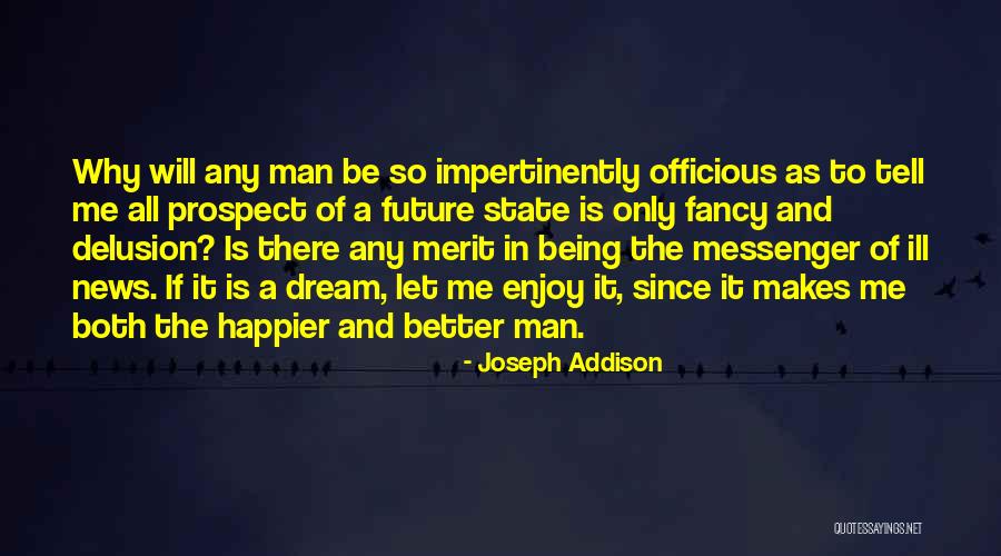 Otlete Quotes By Joseph Addison Otlete Quotes By Joseph Addison