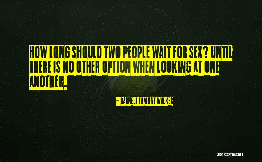 Oto Fon Bismarck Quotes By Darnell Lamont Walker Oto Fon Bismarck Quotes By Darnell Lamont Walker