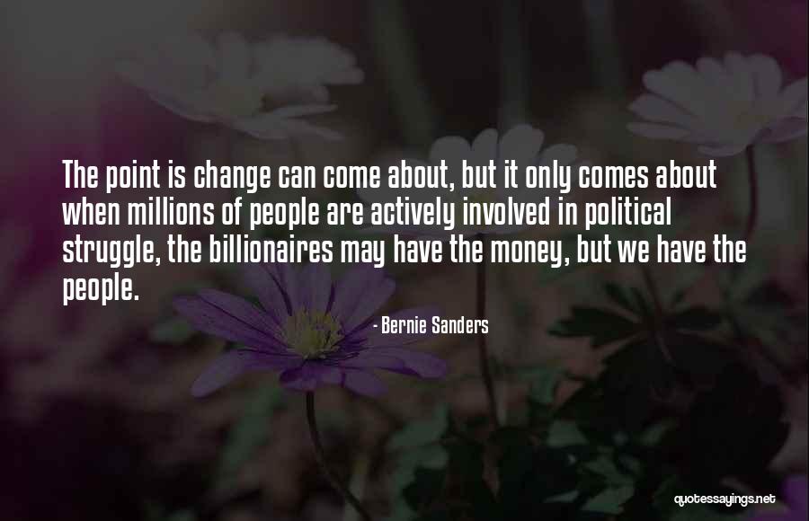 Oto O Quotes By Bernie Sanders Oto O Quotes By Bernie Sanders
