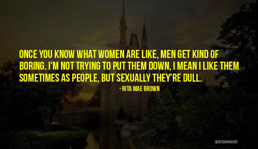 Otobus Biletleri Quotes By Rita Mae Brown Otobus Biletleri Quotes By Rita Mae Brown