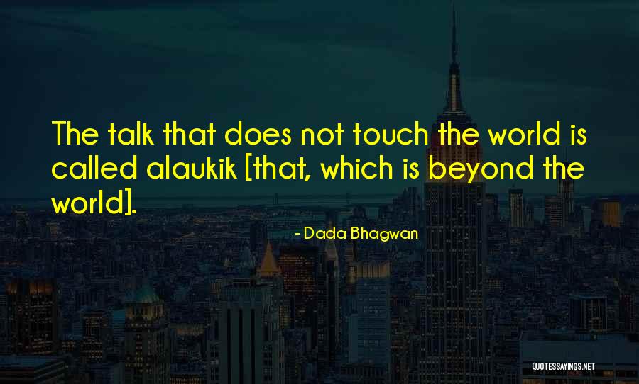 Otogawa Anschel Quotes By Dada Bhagwan Otogawa Anschel Quotes By Dada Bhagwan