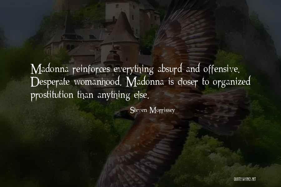 Otojam Quotes By Steven Morrissey Otojam Quotes By Steven Morrissey