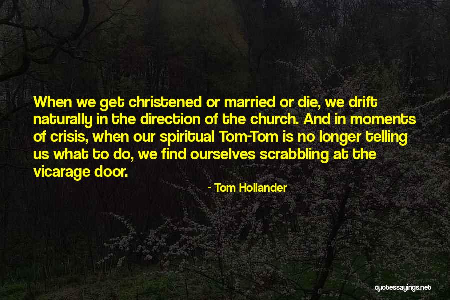 Otojam Quotes By Tom Hollander Otojam Quotes By Tom Hollander