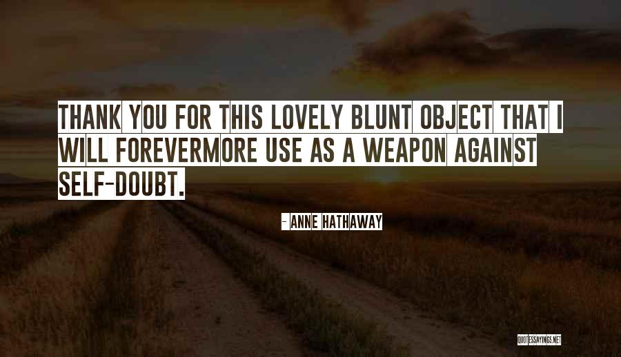 Otoko Quotes By Anne Hathaway Otoko Quotes By Anne Hathaway