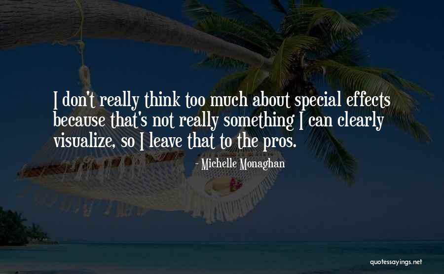Otonashi X Quotes By Michelle Monaghan Otonashi X Quotes By Michelle Monaghan