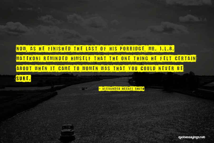 Otorite Nedir Quotes By Alexander McCall Smith Otorite Nedir Quotes By Alexander McCall Smith
