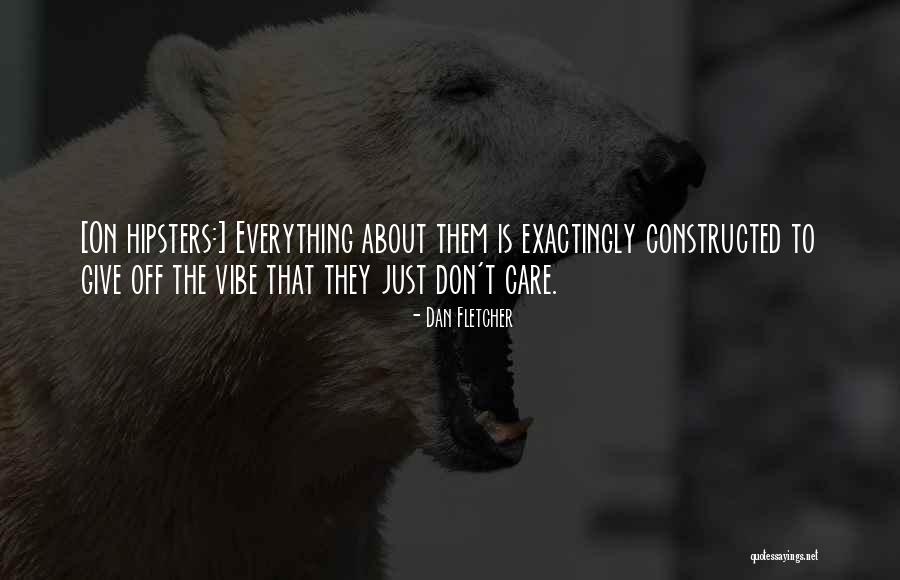 Otpjevano Quotes By Dan Fletcher Otpjevano Quotes By Dan Fletcher