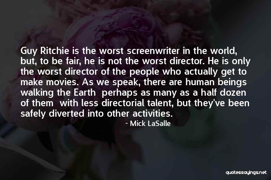 Otrovni Pauci Quotes By Mick LaSalle Otrovni Pauci Quotes By Mick LaSalle