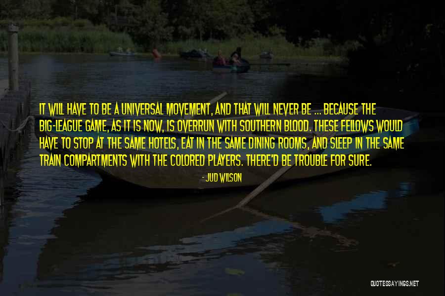 Otrovni Vrganj Quotes By Jud Wilson Otrovni Vrganj Quotes By Jud Wilson
