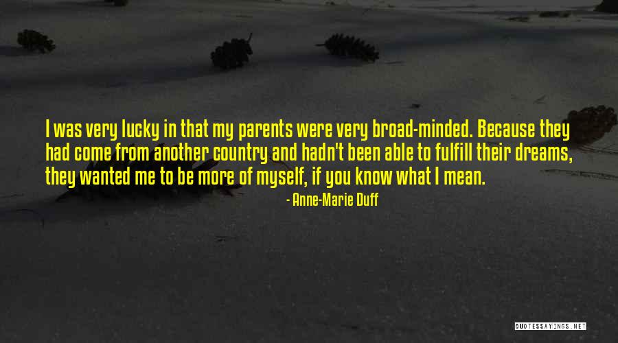 Otrube Quotes By Anne-Marie Duff Otrube Quotes By Anne-Marie Duff