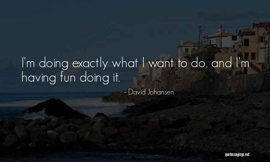 Otrzymanie Quotes By David Johansen Otrzymanie Quotes By David Johansen