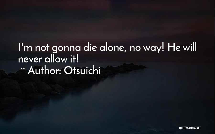 Otsuichi Quotes 1254581