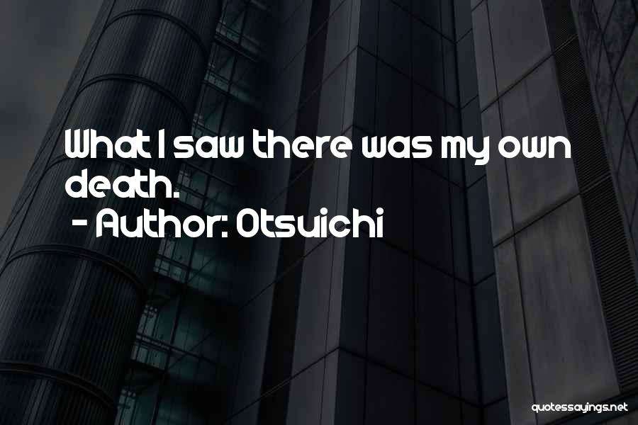 Otsuichi Quotes 1385415