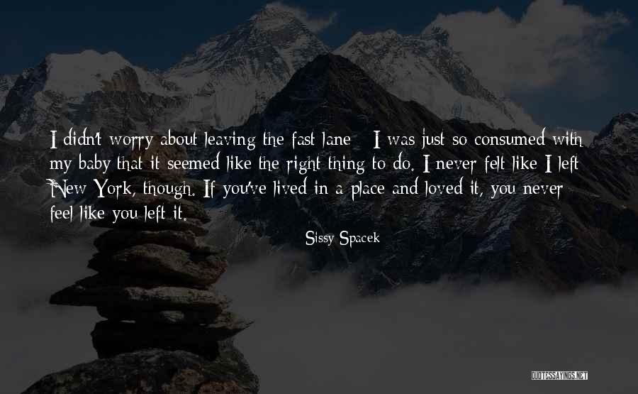 Otterbacher Concession Quotes By Sissy Spacek Otterbacher Concession Quotes By Sissy Spacek