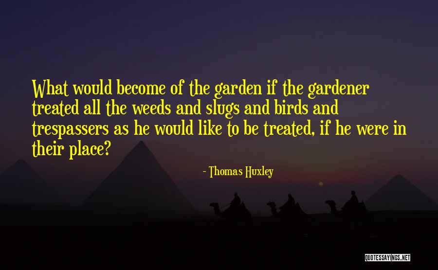 Otterbacher Quotes By Thomas Huxley Otterbacher Quotes By Thomas Huxley
