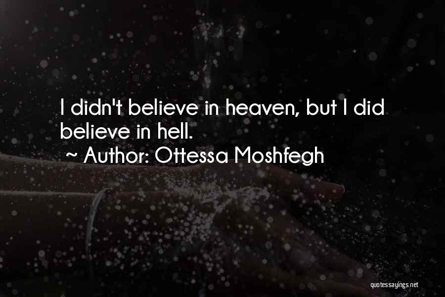 Ottessa Moshfegh Quotes 119216