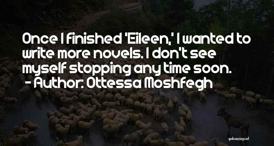 Ottessa Moshfegh Quotes 1881582