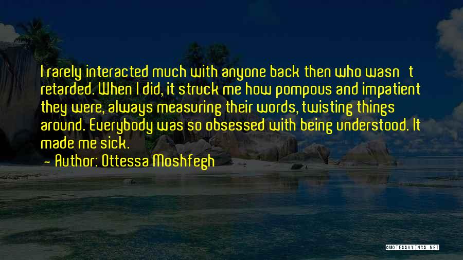 Ottessa Moshfegh Quotes 2139863