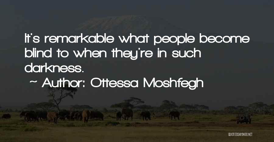 Ottessa Moshfegh Quotes 923344