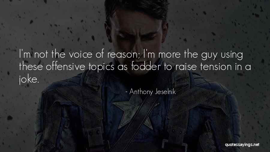 Ottevaere Bouwmaterialen Quotes By Anthony Jeselnik Ottevaere Bouwmaterialen Quotes By Anthony Jeselnik