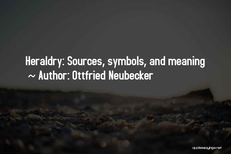 Ottfried Neubecker Quotes 1474843