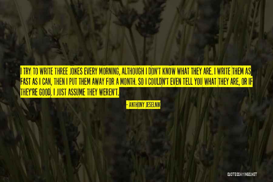 Ottico Conad Quotes By Anthony Jeselnik Ottico Conad Quotes By Anthony Jeselnik