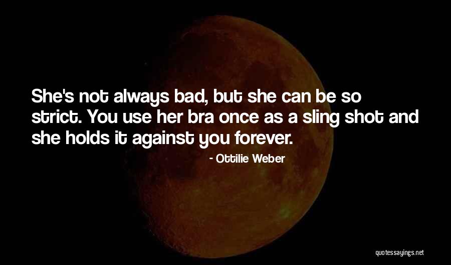 Ottilie Weber Quotes 1662430 Ottilie Weber Quotes 1662430