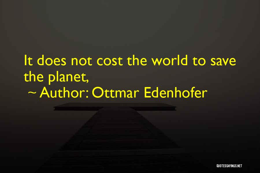 Ottmar Edenhofer Quotes 581240