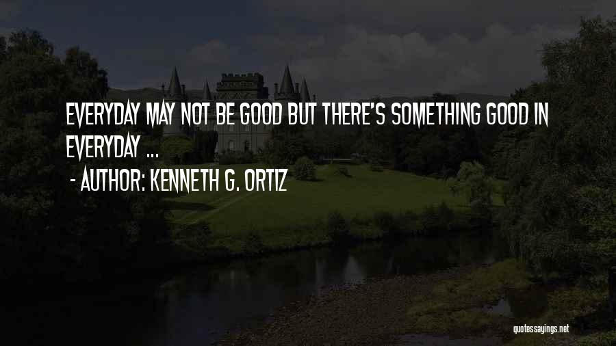 Ottmar Hitzfeld Quotes By Kenneth G. Ortiz