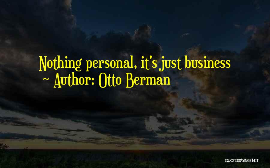 Otto Berman Quotes 1915636