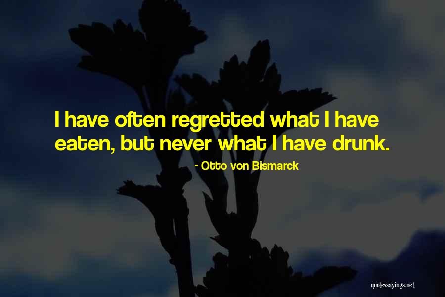 Otto Bismarck Quotes By Otto Von Bismarck Otto Bismarck Quotes By Otto Von Bismarck