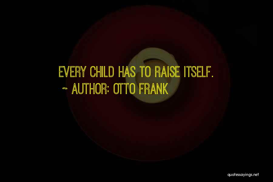 Otto Frank Quotes 2261968