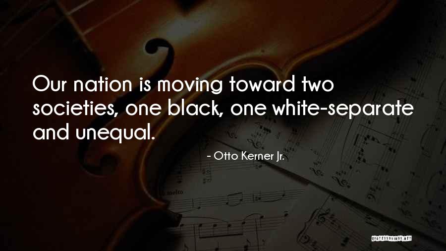 Otto Kerner Jr. Quotes 2131917