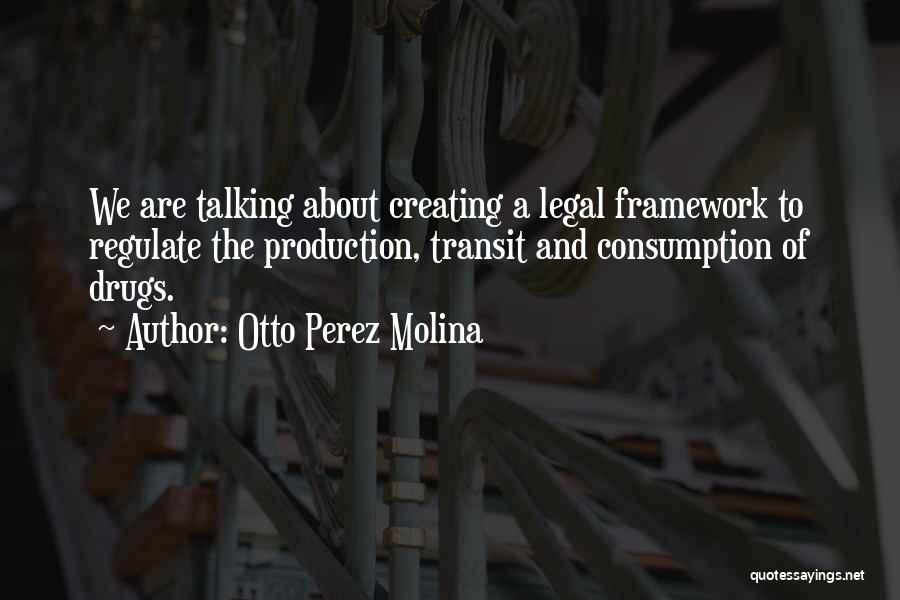 Otto Perez Molina Quotes 596229