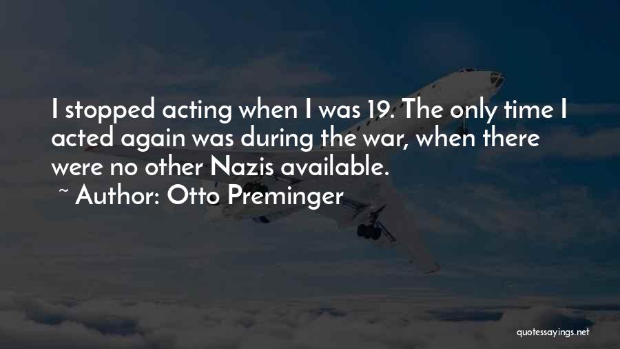 Otto Preminger Quotes 287892