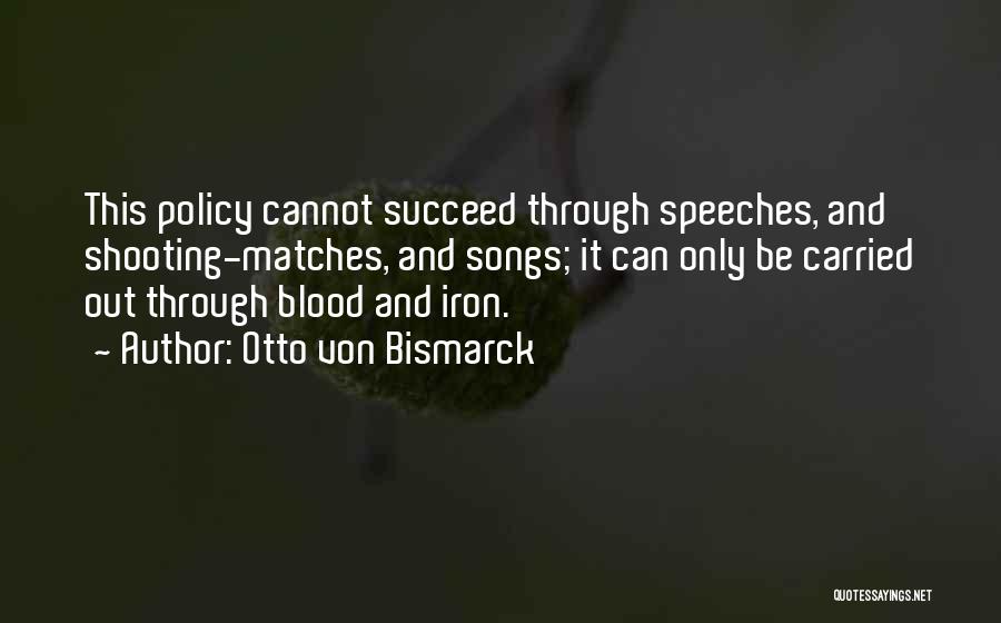 Otto Quotes By Otto Von Bismarck