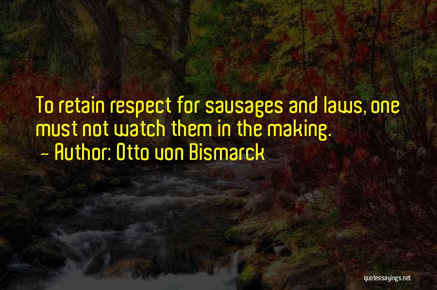 Otto Quotes By Otto Von Bismarck